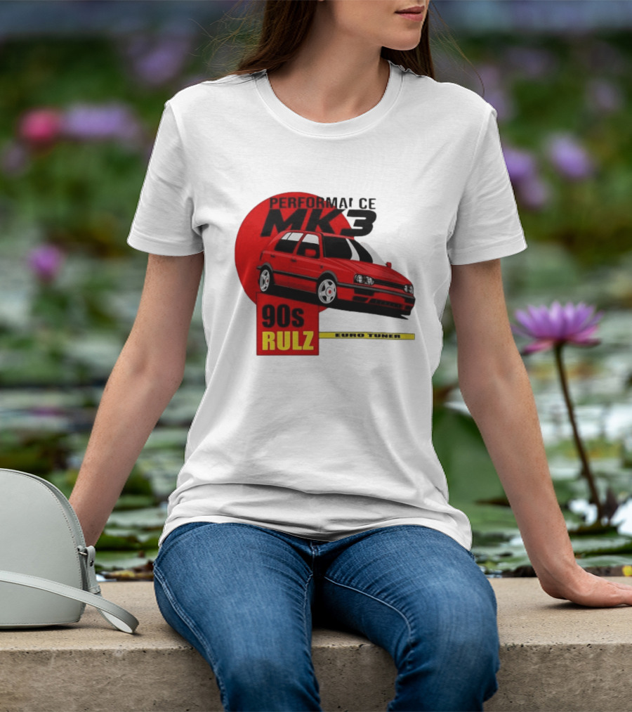 Performance MK3 90s Rulz Euro Tuner T-Shirt