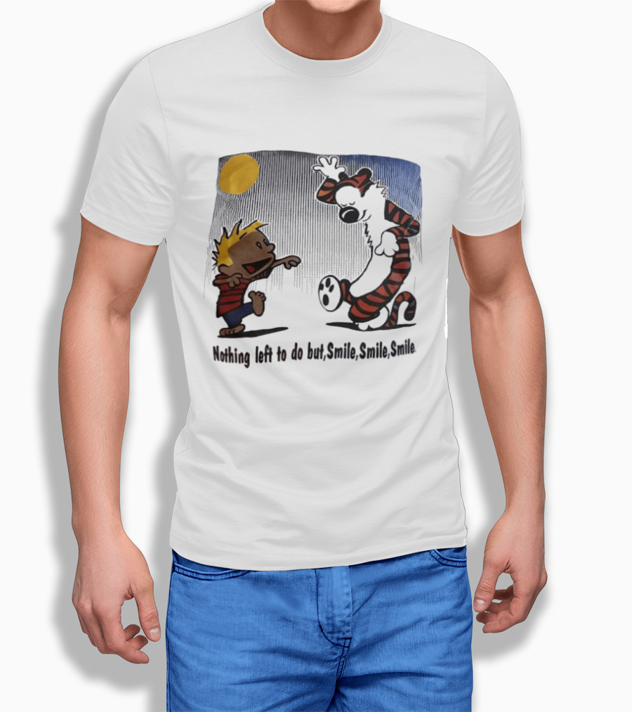 Calvin And Hobbes Nothing Left To Do But Smile Smile Smile Sun And Moon T-Shirt