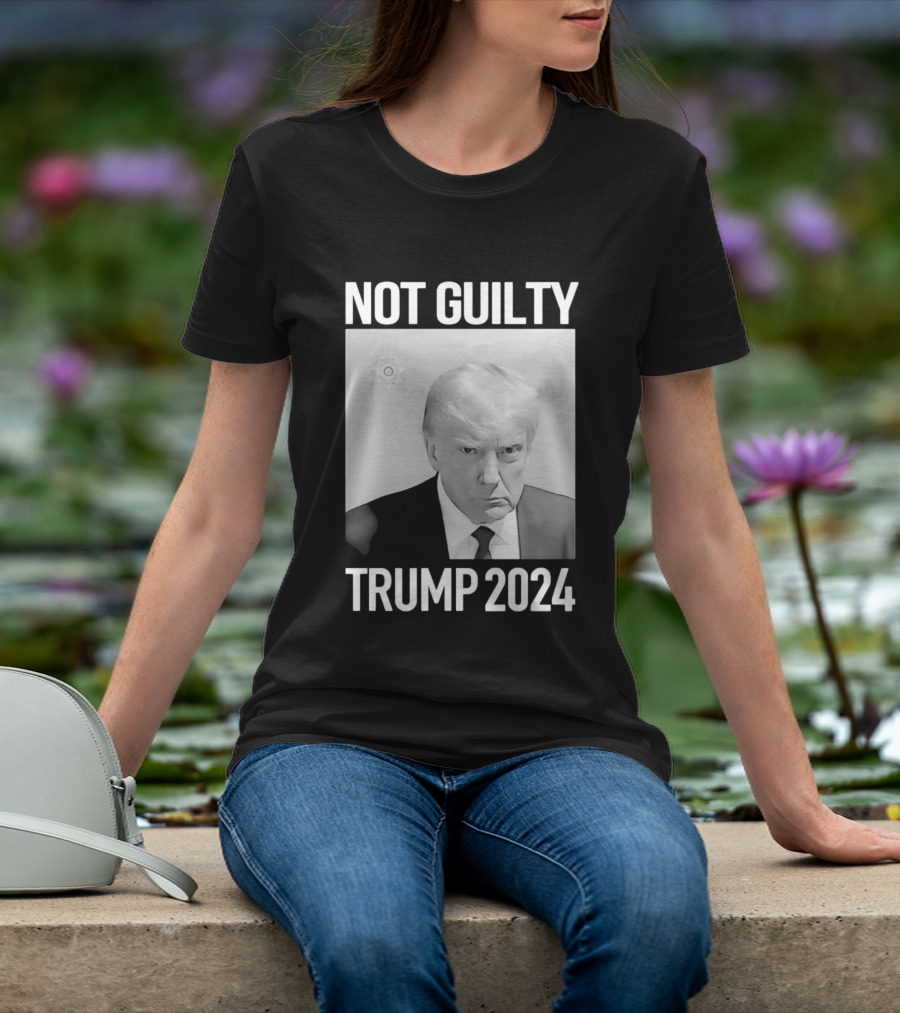 Not Guilty Donald Trump 2024 Campaign T-Shirt