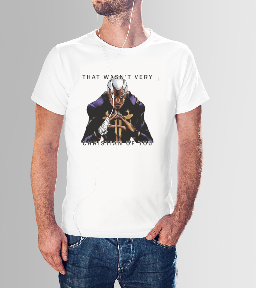 Enrico Pucci JoJo's Bizarre Adventure That Wasn't Very Christian Of You T-Shirt