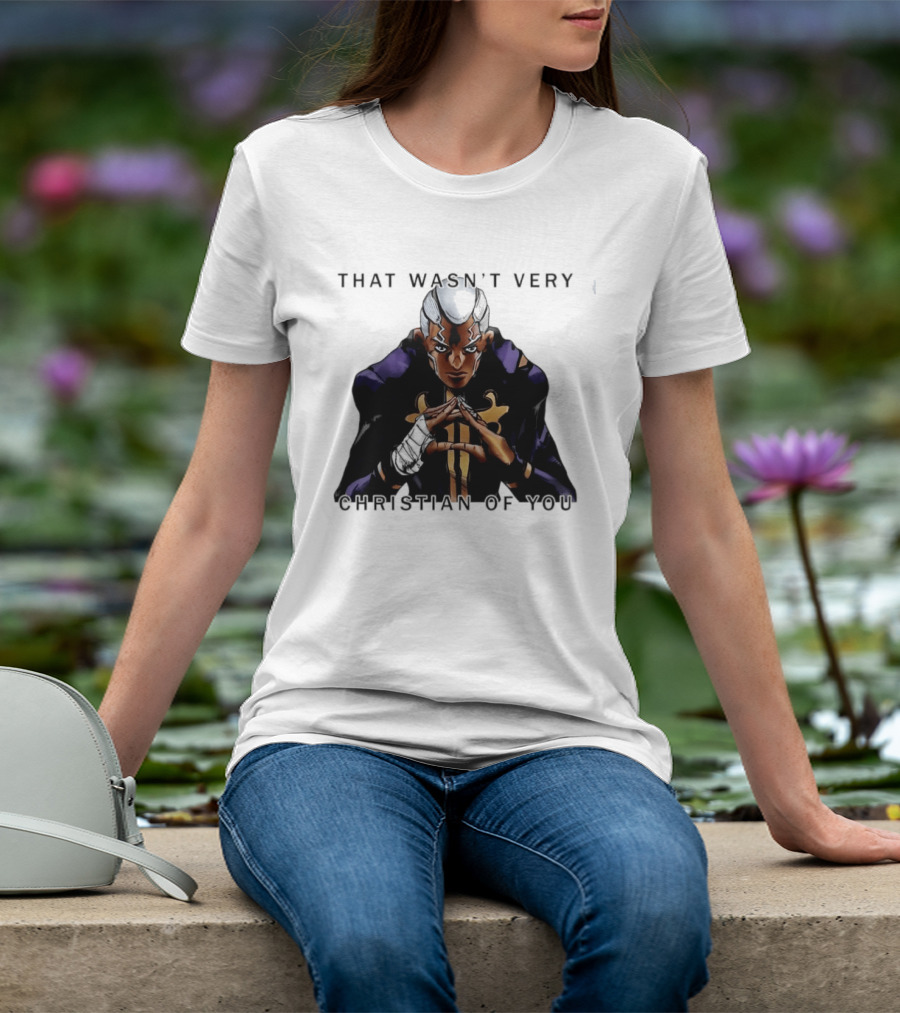 Enrico Pucci JoJo's Bizarre Adventure That Wasn't Very Christian Of You T-Shirt