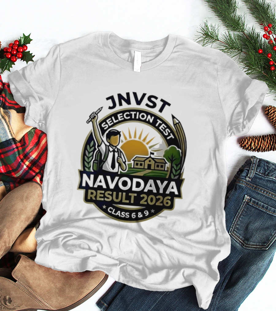 JNVT Selection Test Navodaya Result 2026 Class 6 And 9 T-Shirt