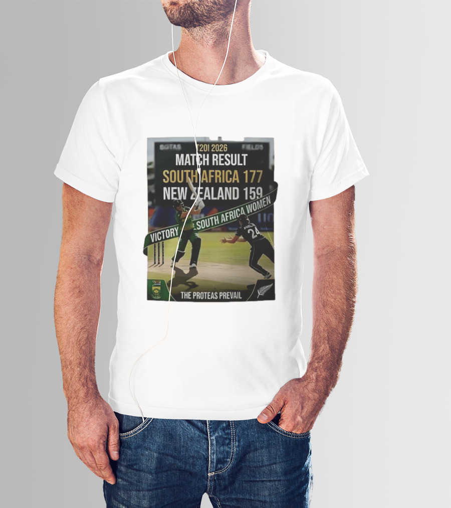 T20I 2026 Match Result South Africa 177 New Zealand 159 Victory South Africa Women The Proteas Prevail T-Shirt