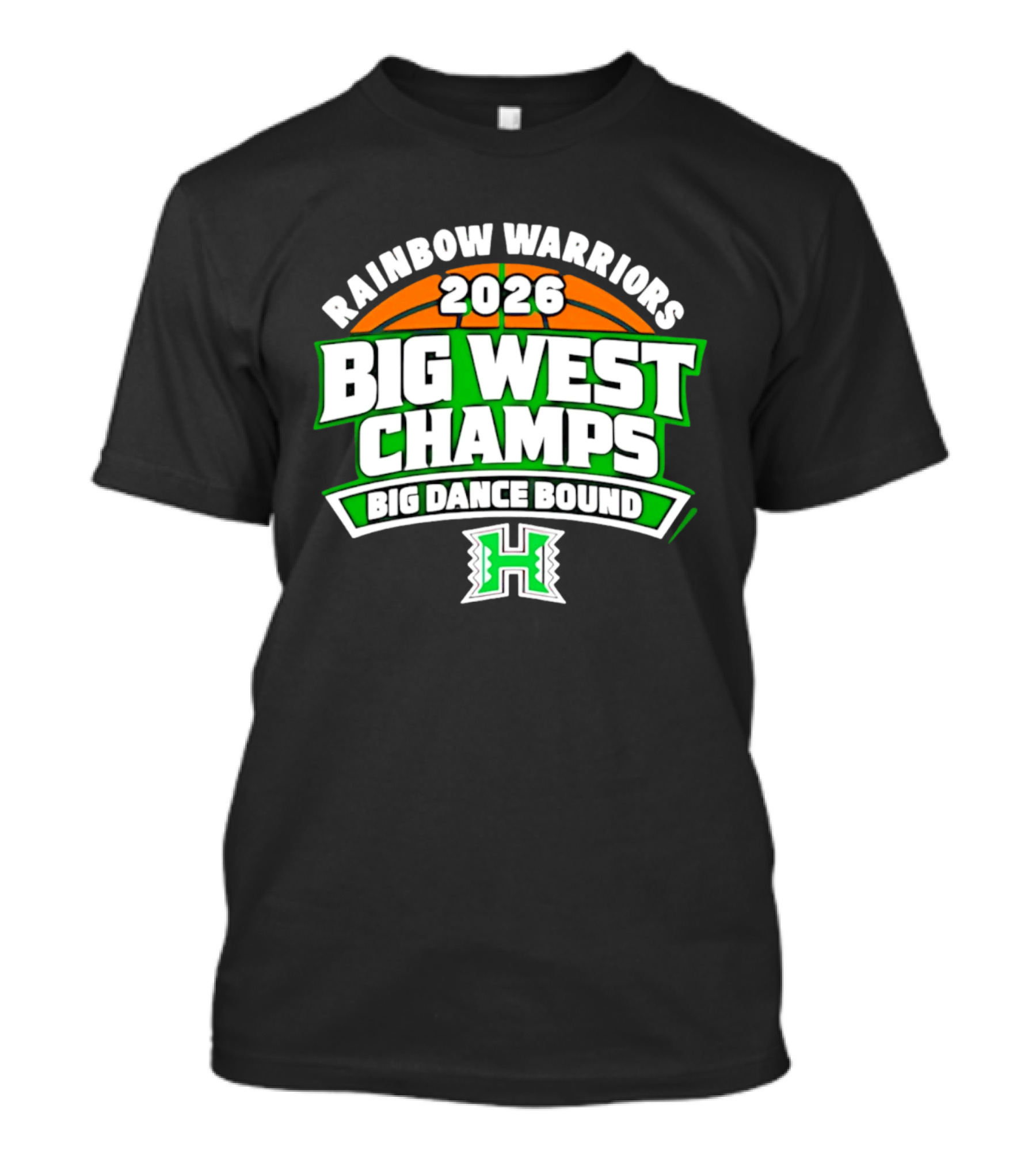 Rainbow Warriors 2026 Big West Champs Big Dance Bound T-Shirt
