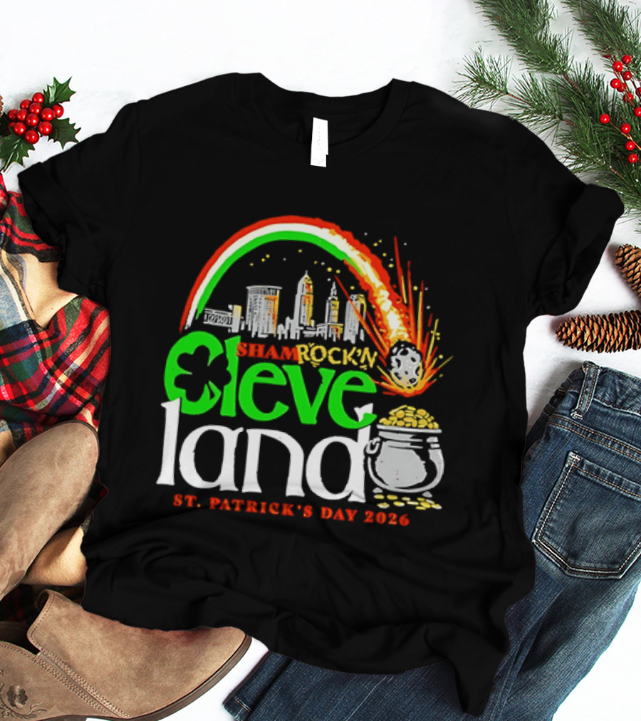 St Patrick's Day 2026 Shamrock'n Cleveland Land Skyline And Pot Of Gold T-Shirt