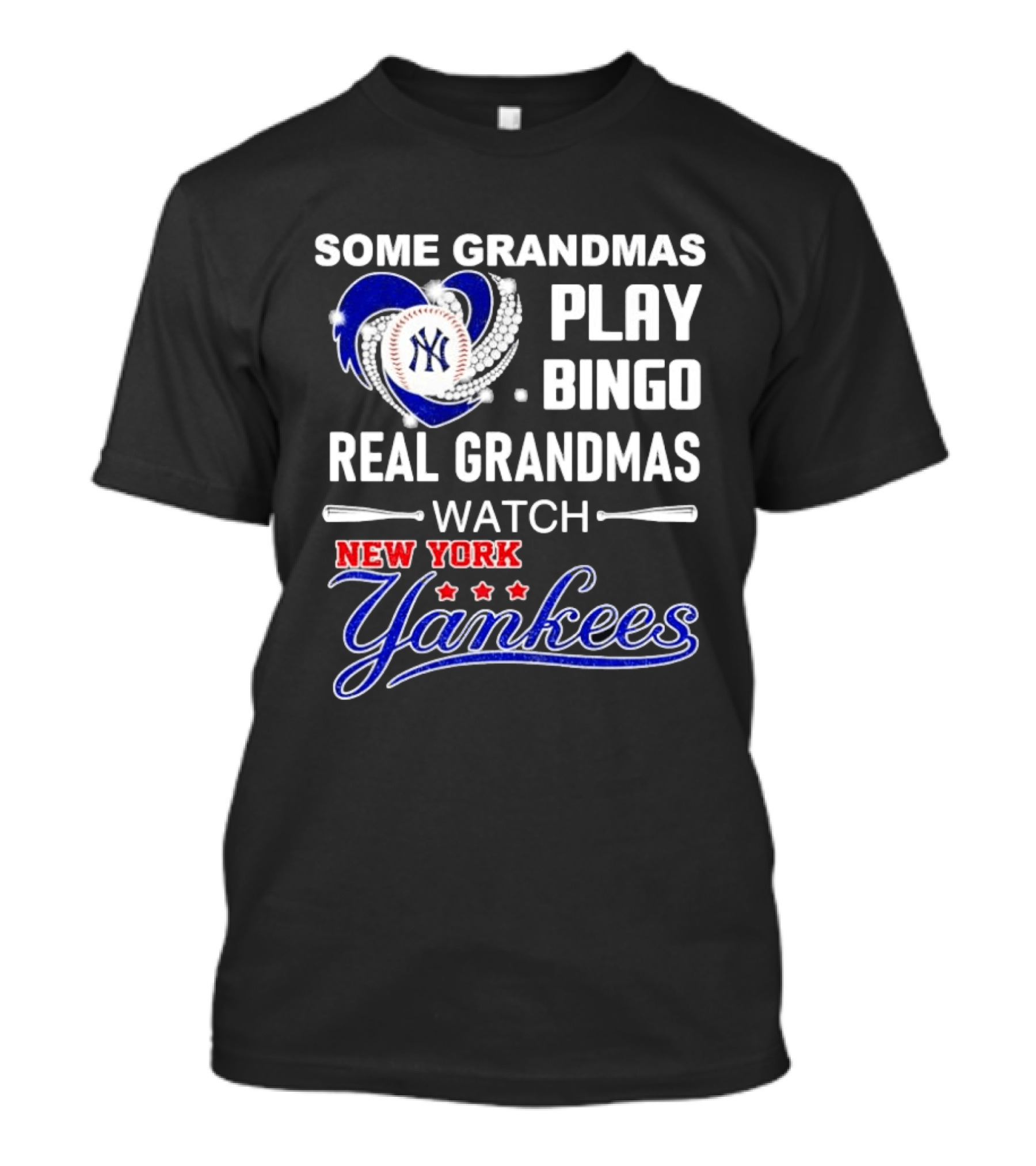 Some Grandmas Play Bingo Real Grandmas New York Yankees Diamond Heart Baseball Lover T-Shirt
