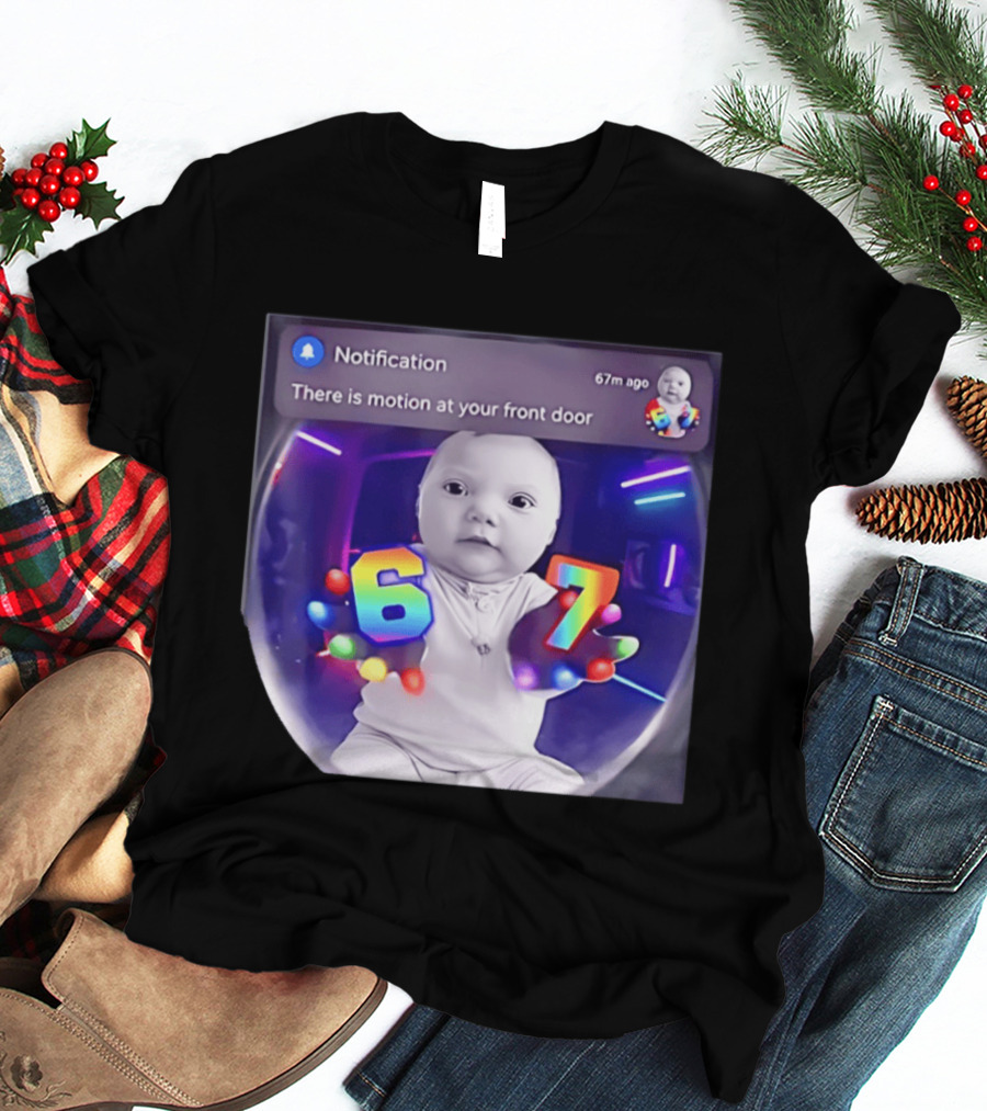 AI Baby Notification Meme Motion At Your Front Door 67 LED Gloves T-Shirt