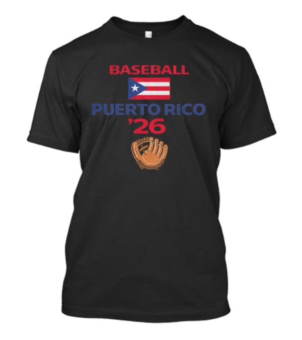 Puerto Rico Baseball 2026 Flag Emblem And Glove T-Shirt