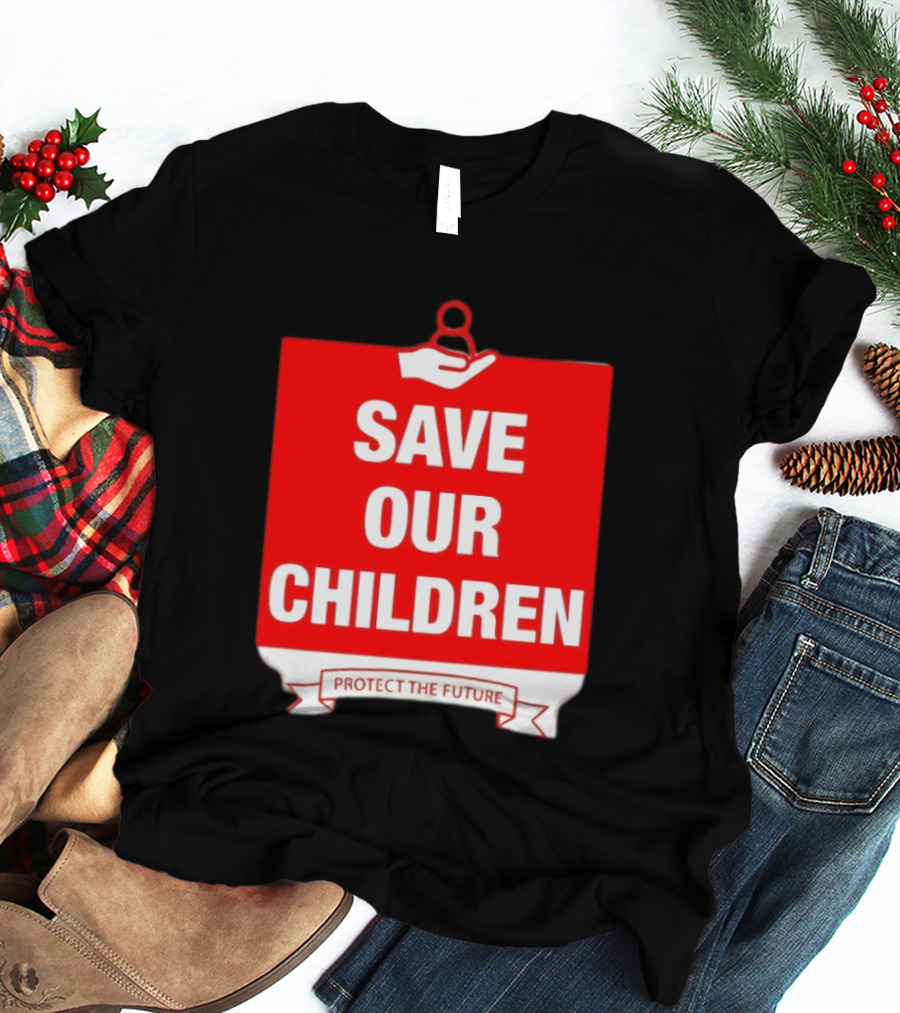 Save Our Children Protect The Future Emblem With Hand T-Shirt