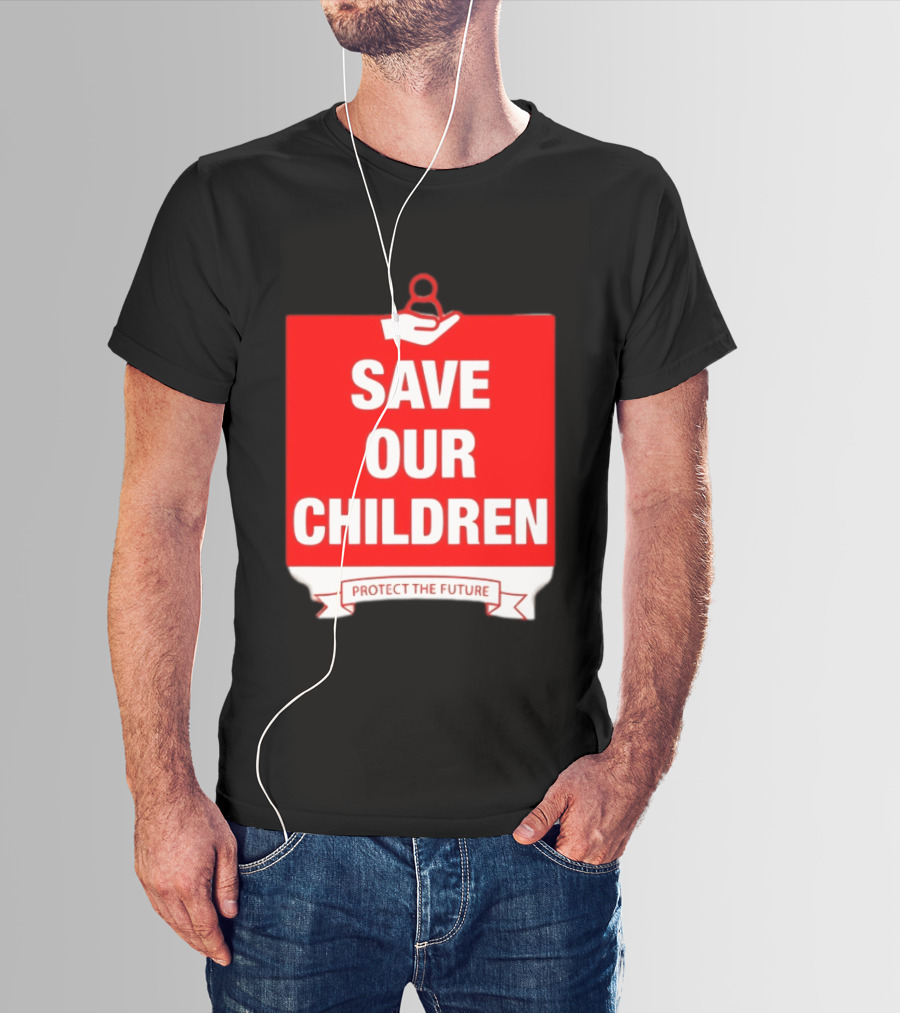 Save Our Children Protect The Future Emblem With Hand T-Shirt