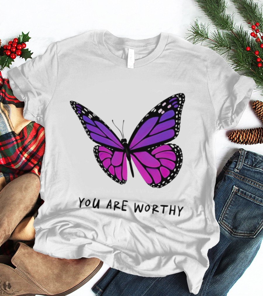You Are Worthy Butterfly Purple Pink T-Shirt