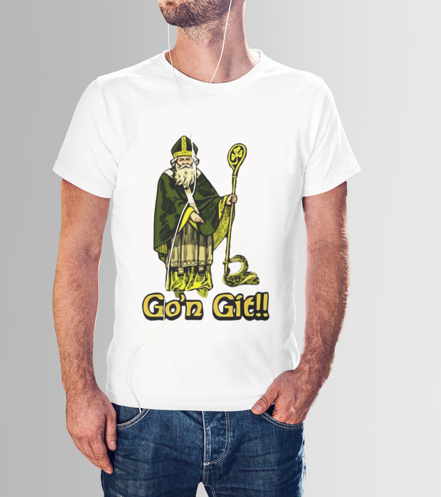 St Patrick With Shamrock Staff And Snake Go'n Git T-Shirt