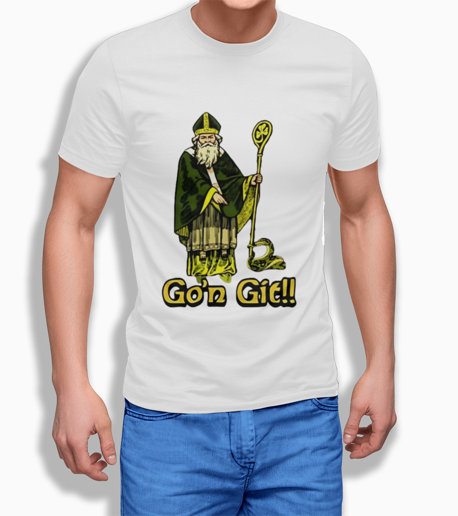 St Patrick With Shamrock Staff And Snake Go'n Git T-Shirt