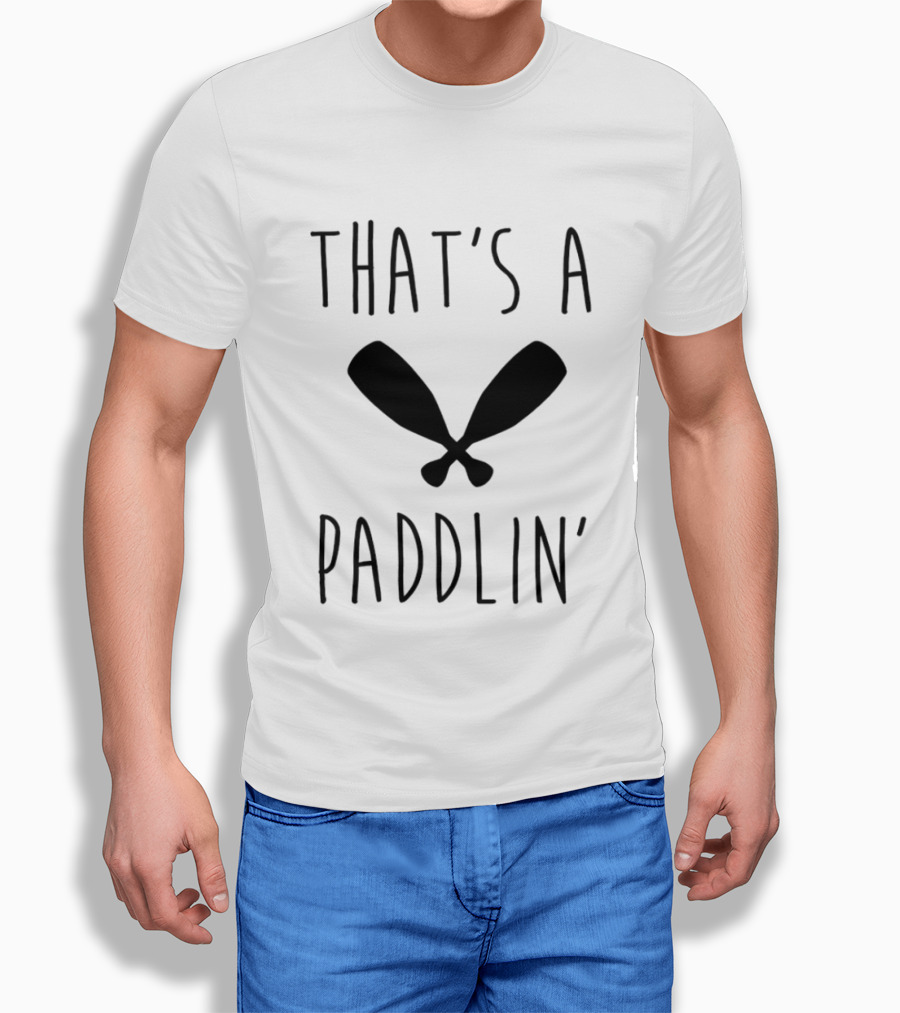 That's A Paddlin' Paddle Oars Crossed T-Shirt