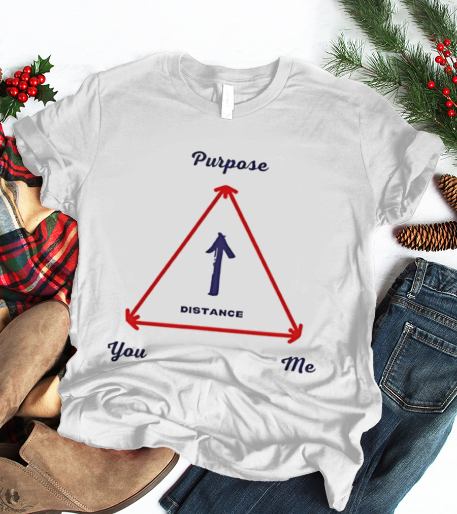 Purpose You Me Distance Triangle Arrow T-Shirt