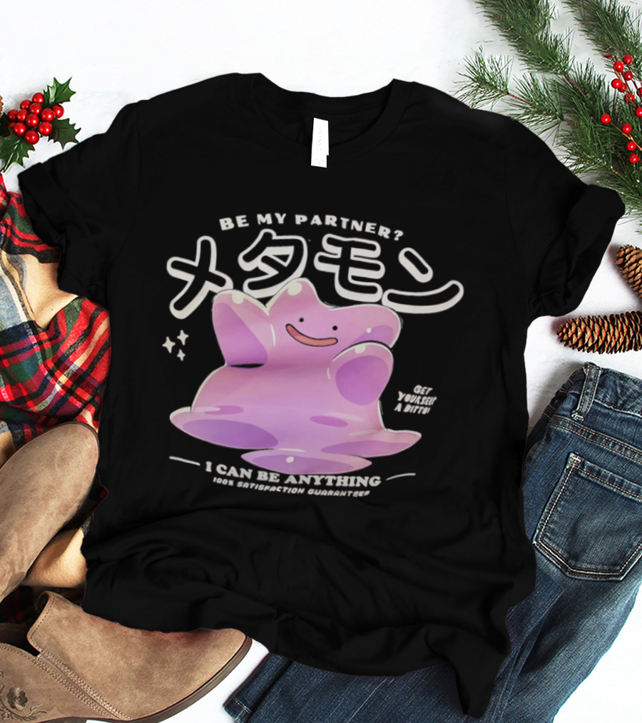 Pokemon Ditto Be My Partner I Can Be Anything Transformation T-Shirt