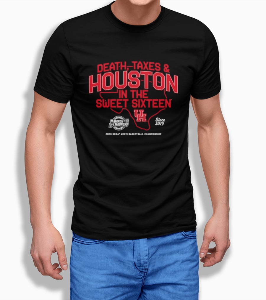 Death Taxes & Houston Sweet Sixteen University Of Houston 2023 Basketball T-Shirt