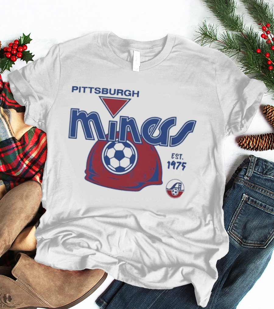Pittsburgh Miners Soccer Est 1975 T-Shirt