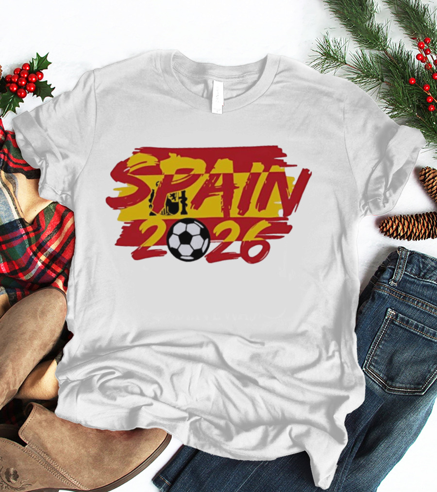 Spain 2026 World Cup Soccer Football Team T-Shirt
