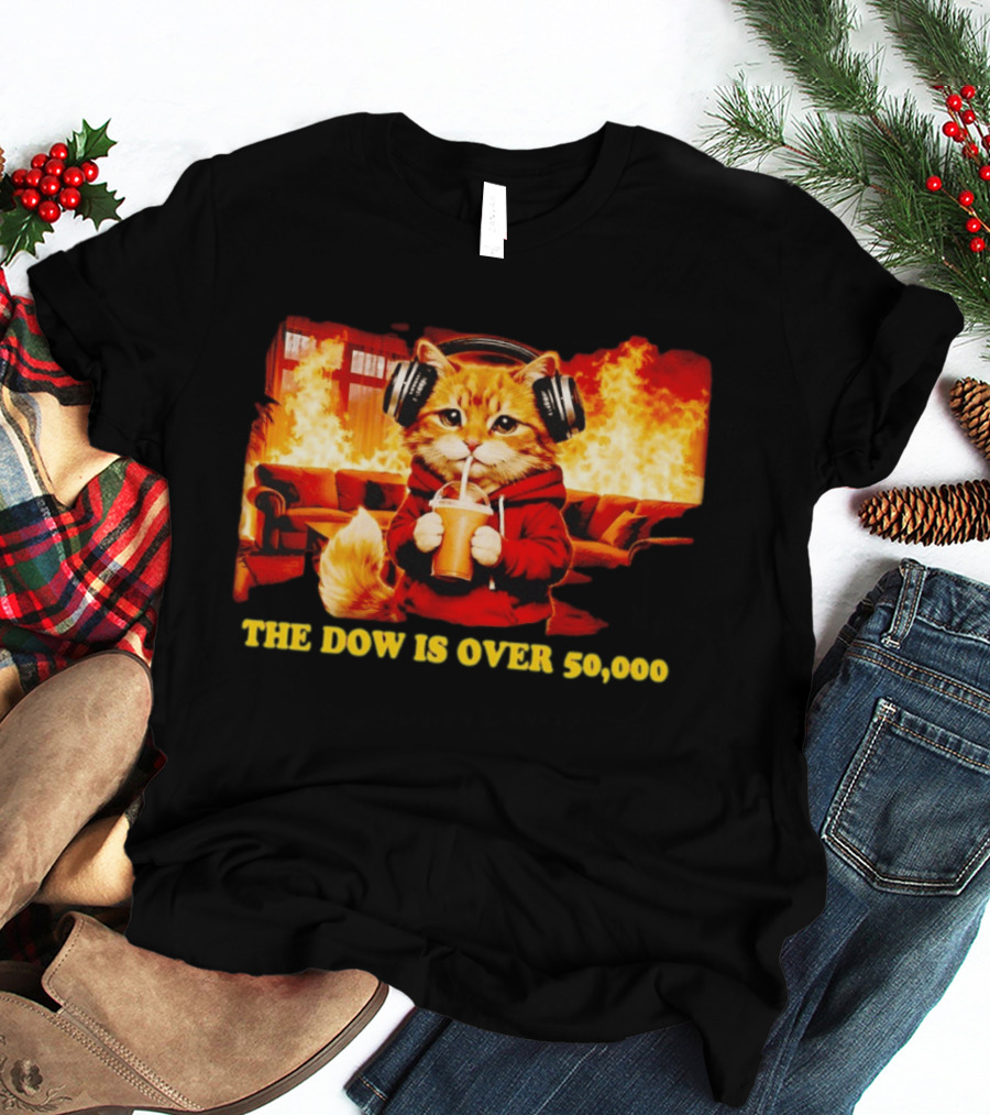 Cat Headphones Sipping Drink Couch Fire The Dow Is Over 50000 T-Shirt