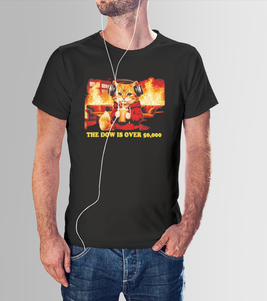 Cat Headphones Sipping Drink Couch Fire The Dow Is Over 50000 T-Shirt