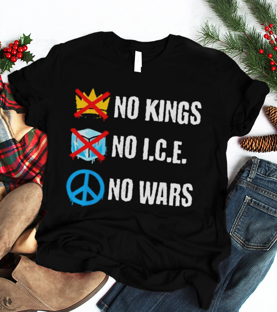 No Kings No I.C.E No Wars Peace Symbol Crossed Out Crown And Ice Block T-Shirt