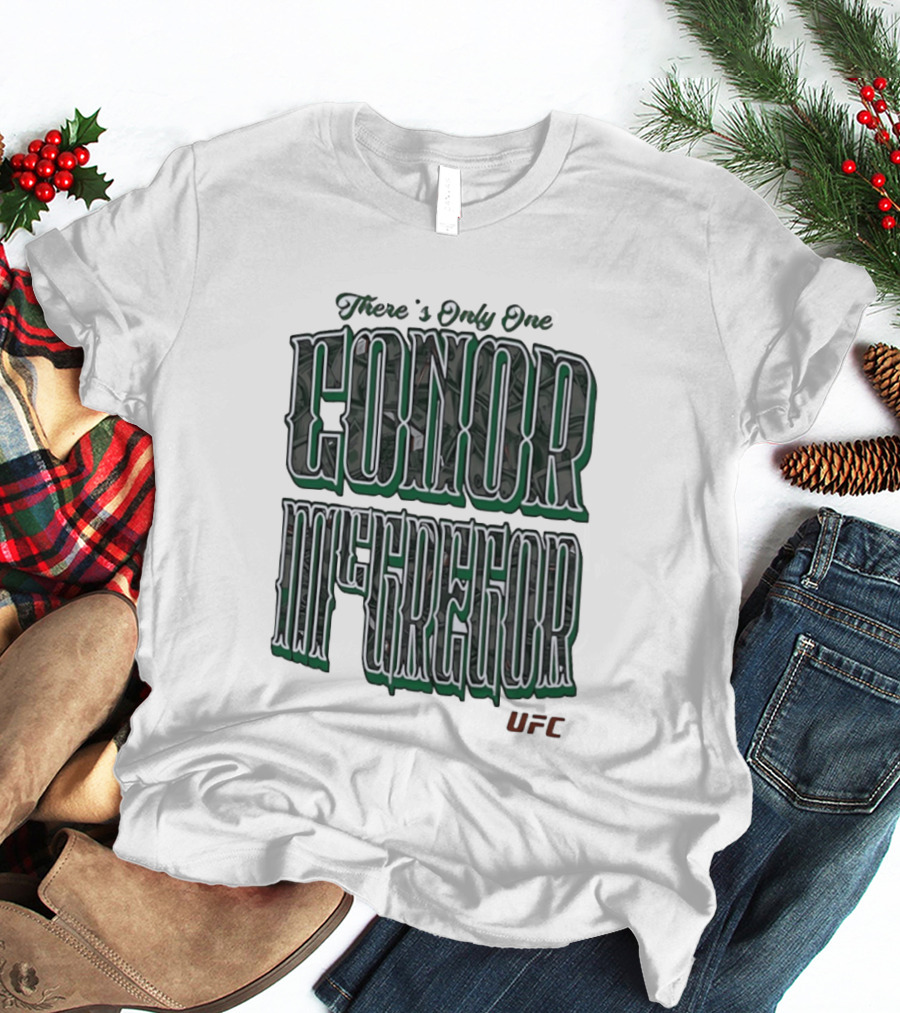 There's Only One Conor McGregor UFC T-Shirt