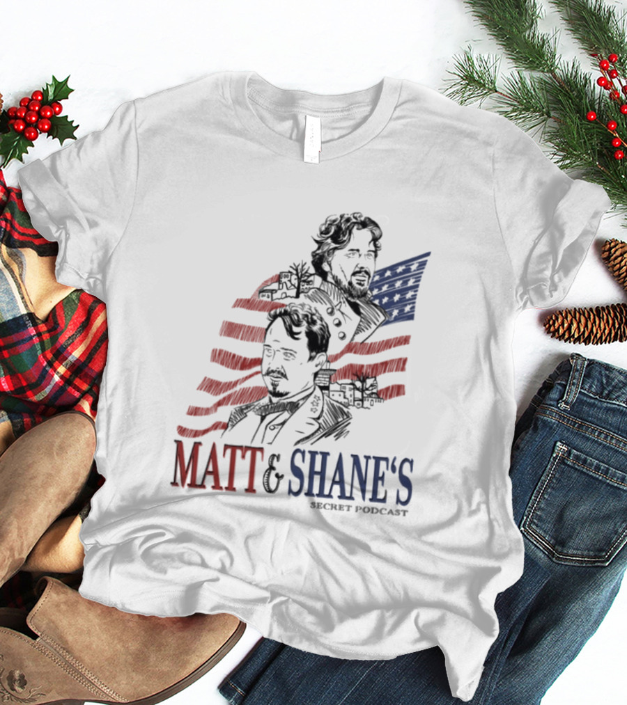 Matt And Shane's Secret Podcast American Flag T-Shirt