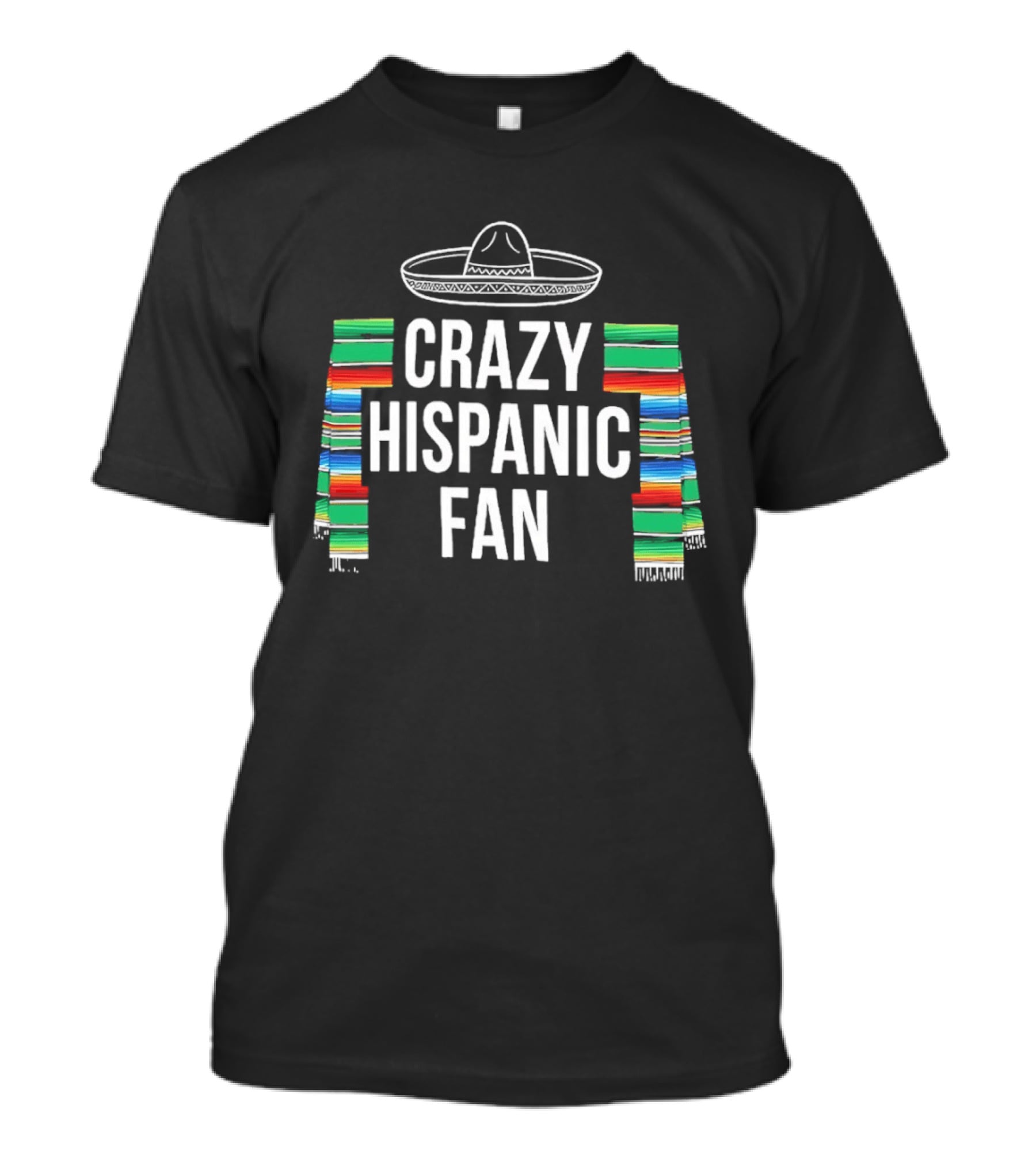 Crazy Hispanic Fan Sombrero And Colorful Serape Stripes T-Shirt