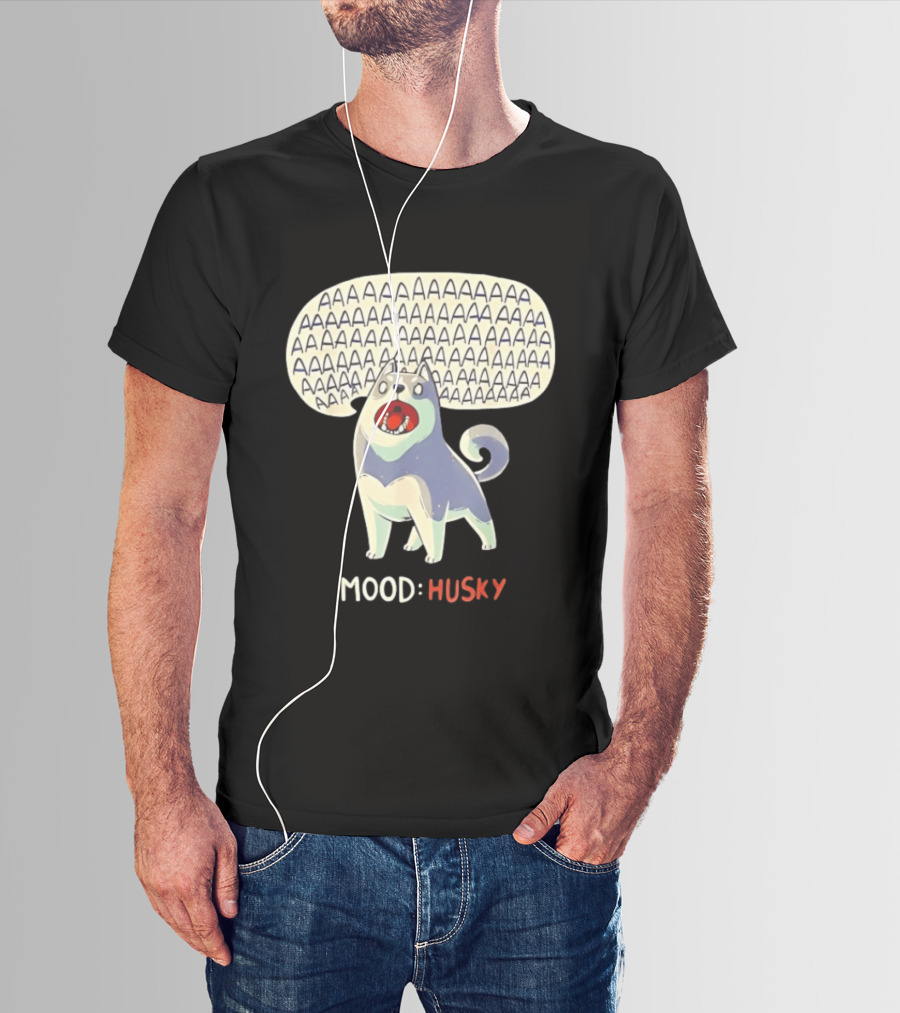 Mood Husky Howling AAAAAA T-Shirt