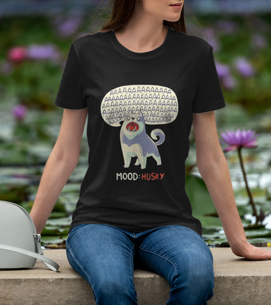 Mood Husky Howling AAAAAA T-Shirt