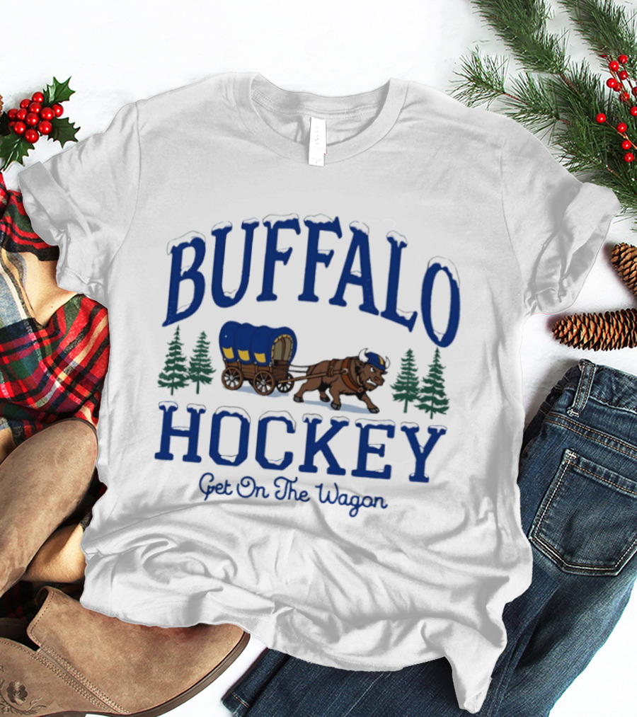 Buffalo Hockey Get On The Wagon Wild West T-Shirt