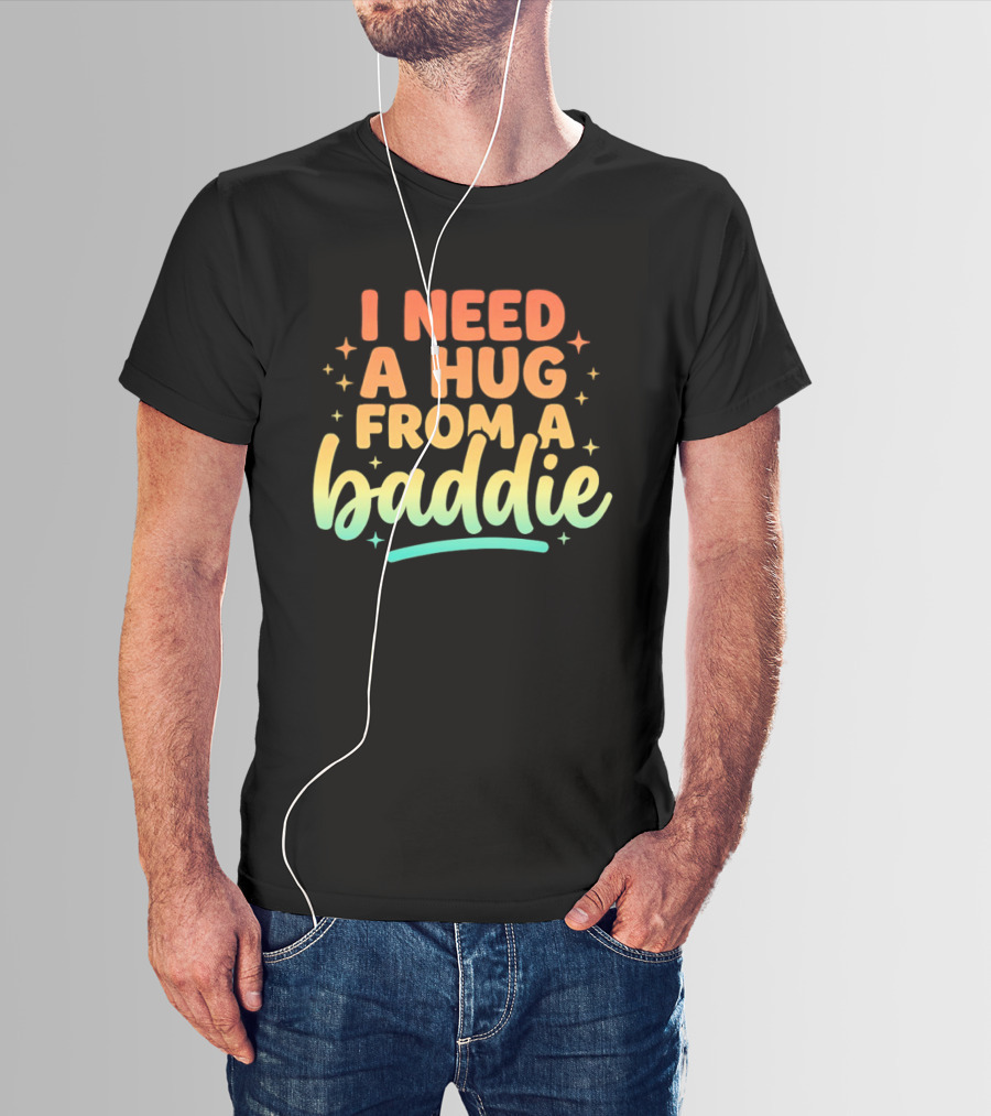I Need A Hug From A Baddie Gradient Pastel Star Aesthetic T-Shirt