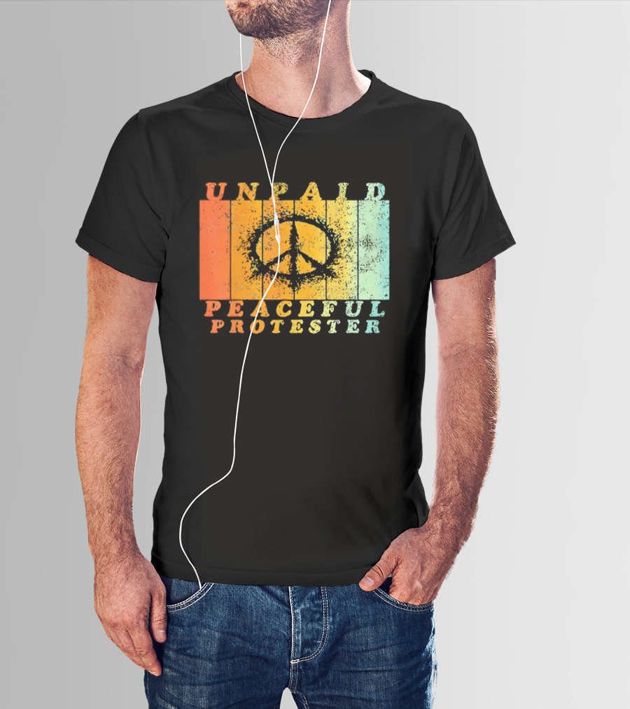 Unpaid Peaceful Protester Identity With Vintage Peace Symbol Rainbow Stripes T-Shirt