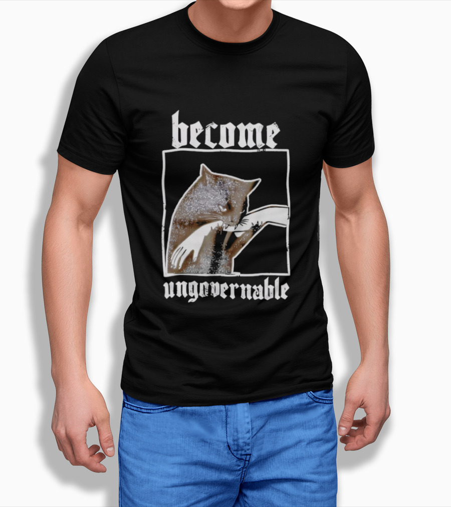 Become Ungovernable Cat Biting Hand T-Shirt