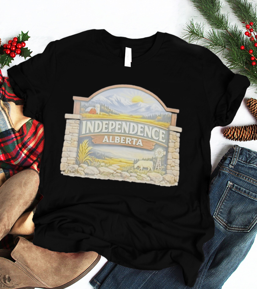 Independence Alberta Rural Landscape Sign Farm Scene T-Shirt