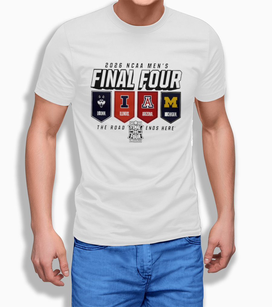 2026 NCAA Men's Final Four Illinois Huskies Michigan Arizona The Road Ends Here T-Shirt