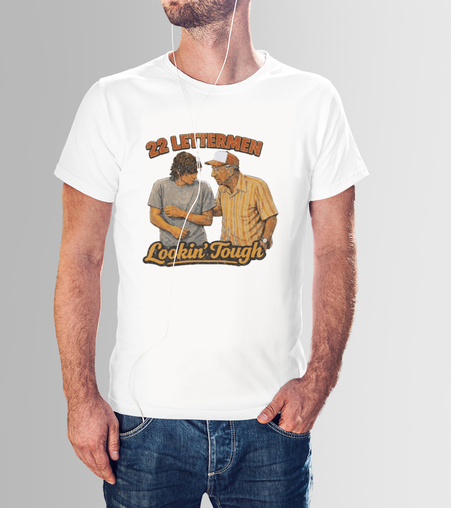 22 Lettermen Lookin' Tough T-Shirt