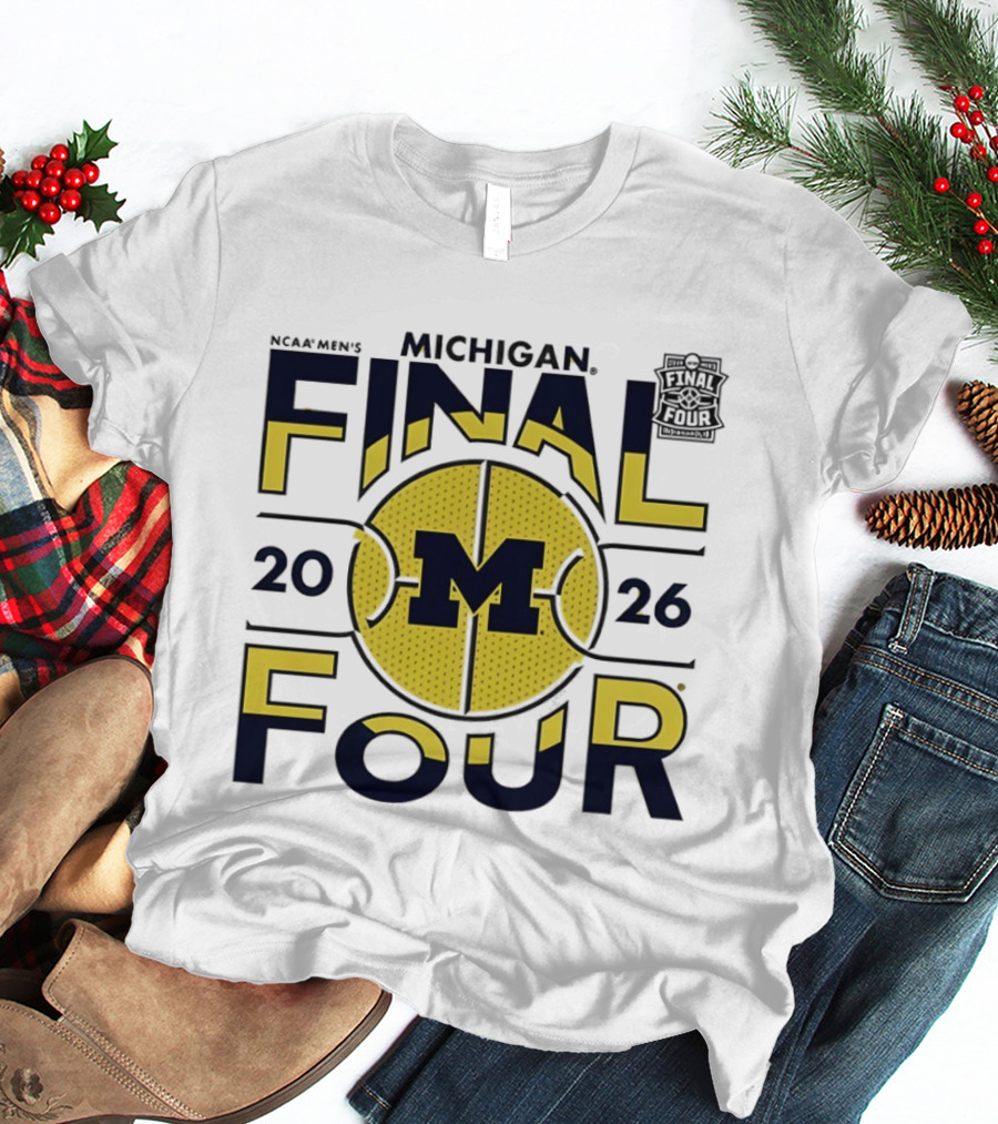 Michigan Wolverines 2026 NCAA Men's Final Four March Madness T-Shirt