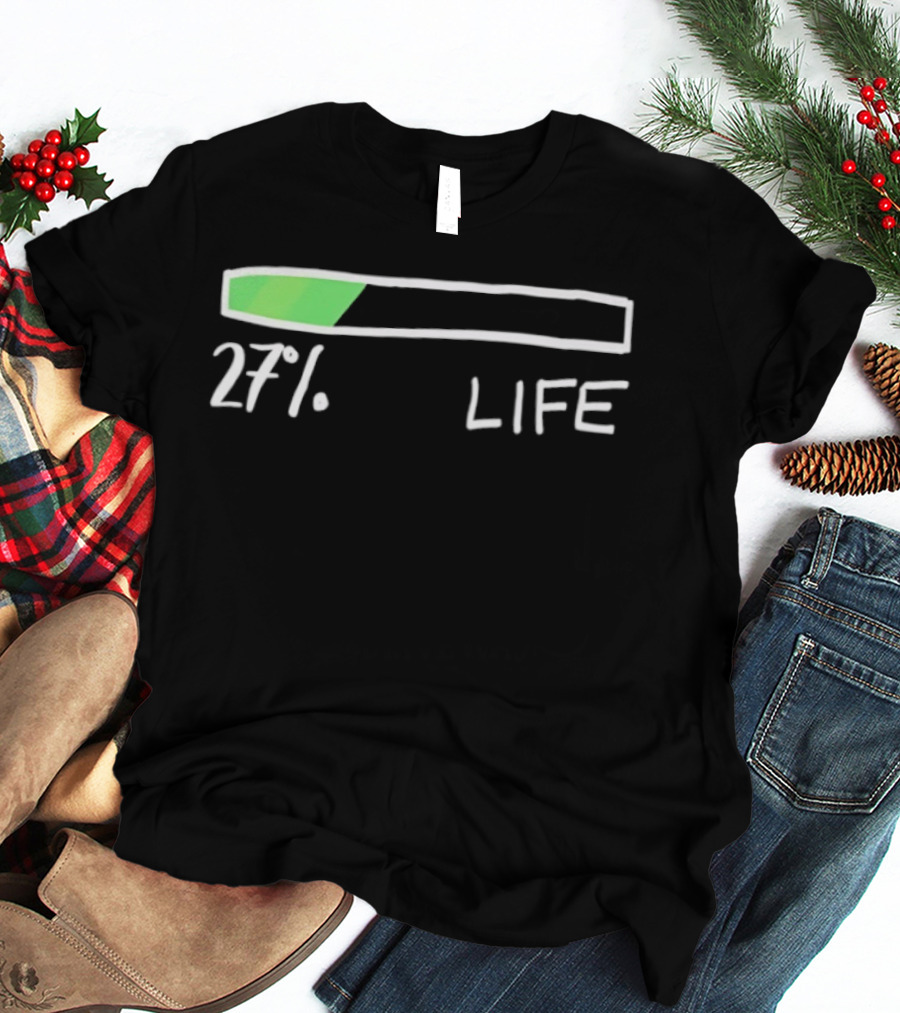 27 Percent Life Loading Green Progress Bar T-Shirt