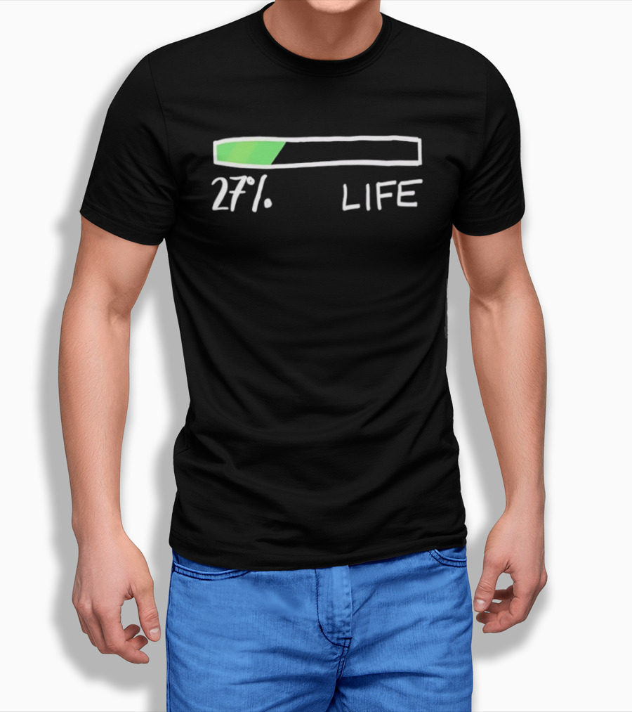 27 Percent Life Loading Green Progress Bar T-Shirt