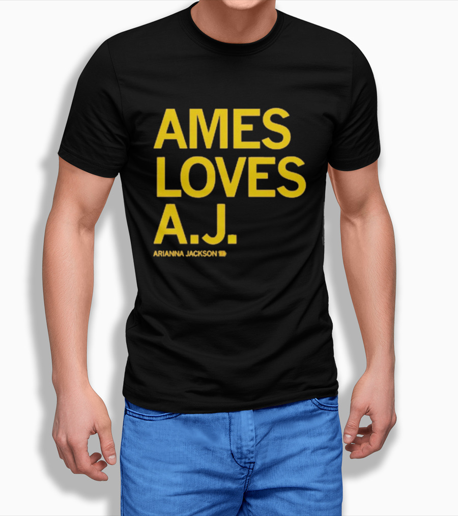 Ames Loves A J Arianna Jackson T-Shirt