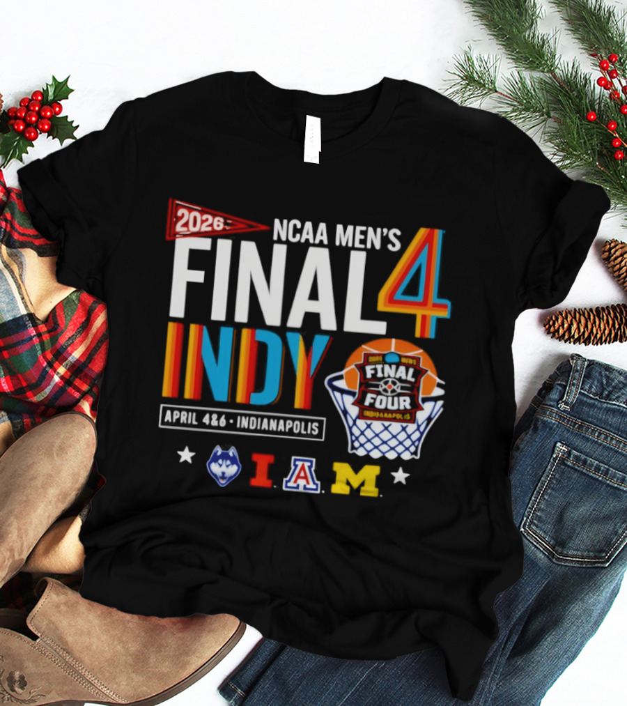 2026 NCAA Men's Final Four Indy April 4 6 Indianapolis Huskies Illinois Arizona Michigan Basketball Tournament T-Shirt