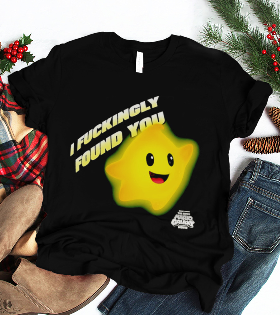 I Fuckingly Found You Star T-Shirt