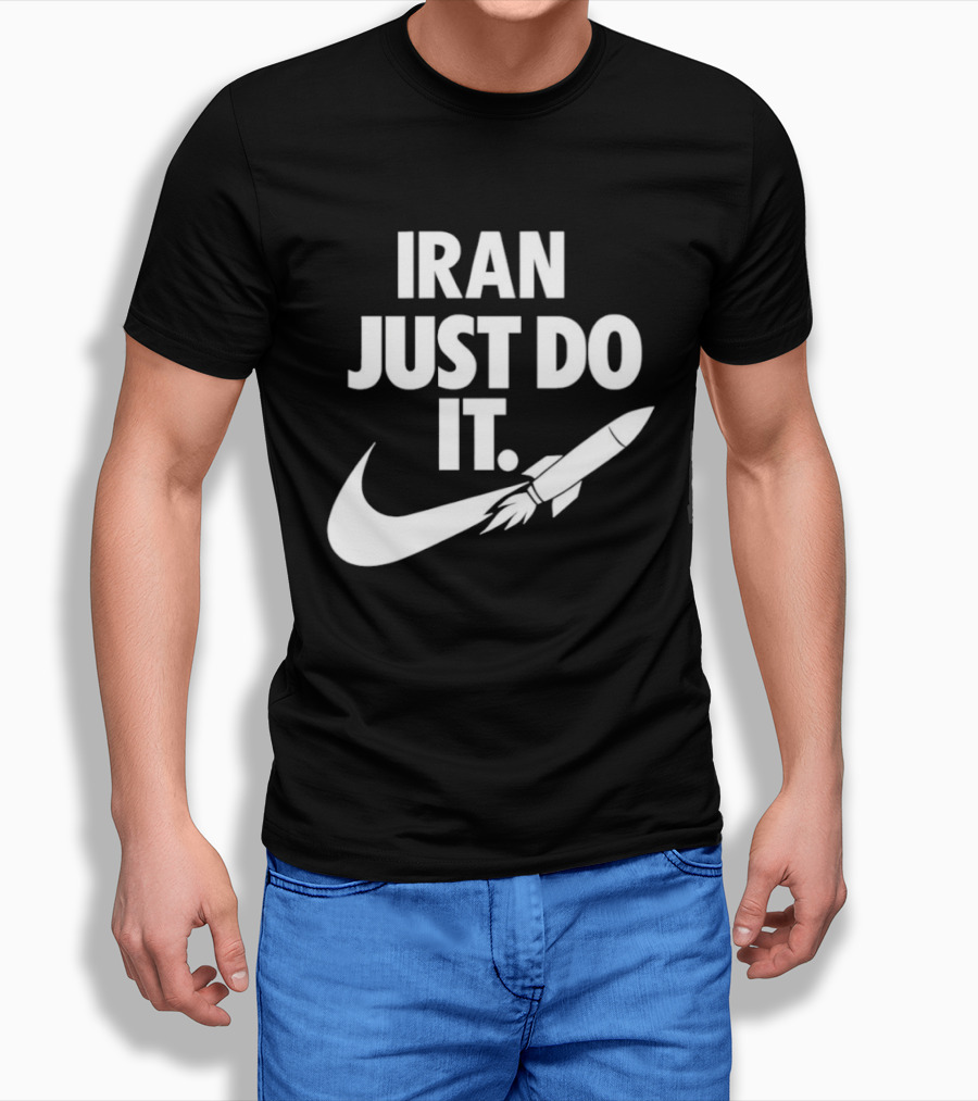 Iran Just Do It Rocket Symbolism Patriotism Motivational T-Shirt