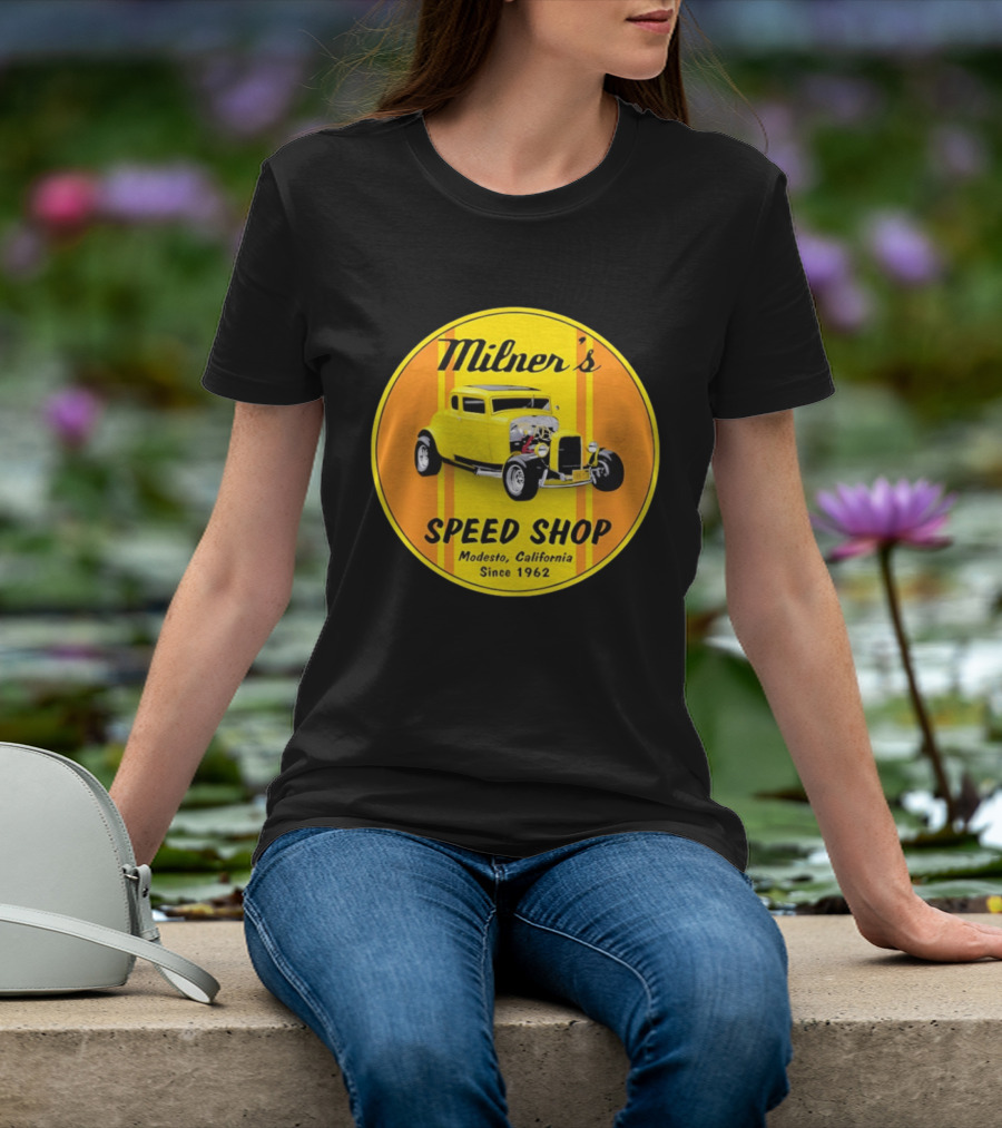 Milner's Speed Shop Modesto California Since 1962 American Graffiti Movie Classic Yellow Hot Rod T-Shirt
