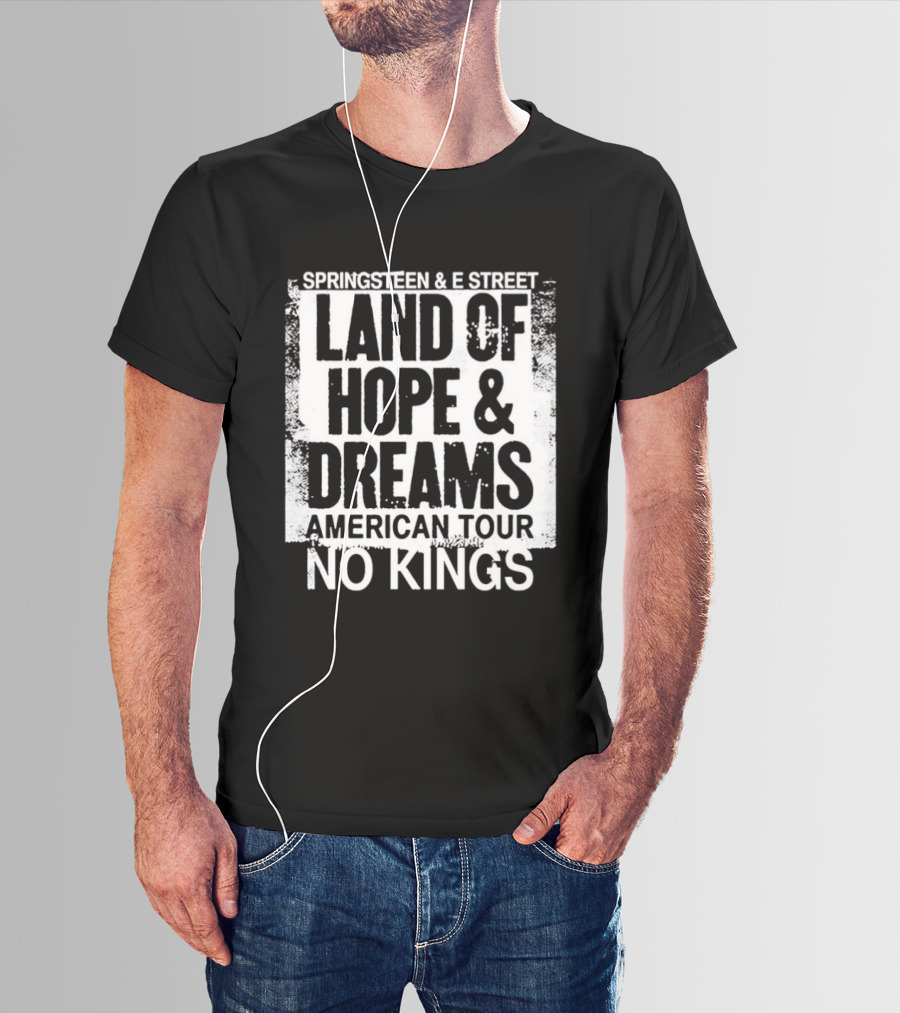 Springsteen And E Street Band Land Of Hope And Dreams American Tour No Kings T-Shirt