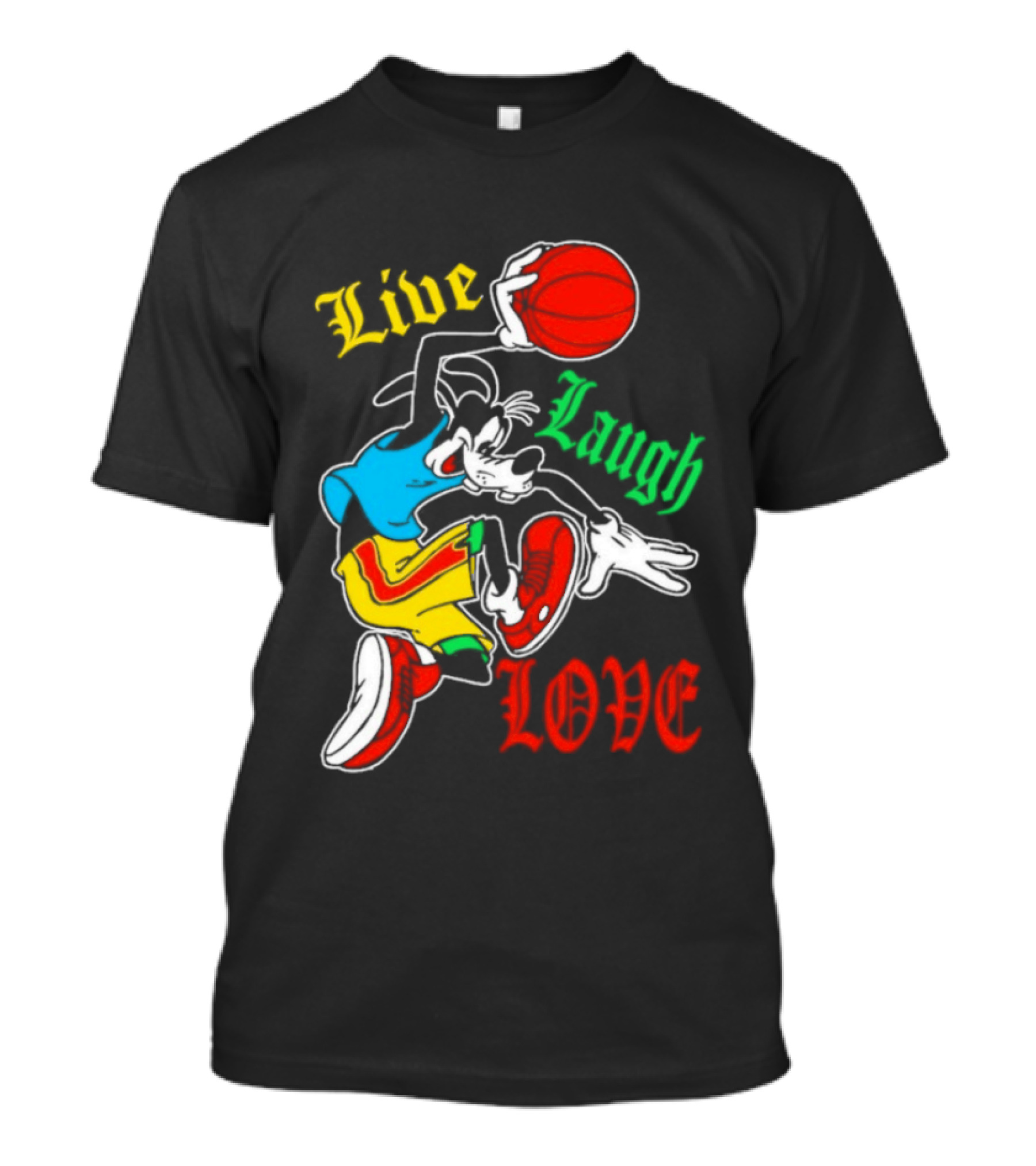 Live Laugh Love Goofy Basketball Colorful Dunk T-Shirt