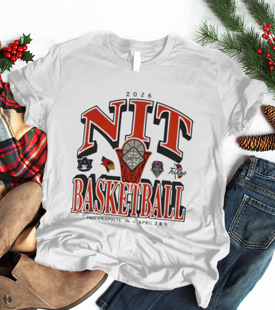 2026 NIT Basketball Auburn Tigers Illinois State Redbirds New Mexico Lobos Tulsa Golden Hurricane Indianapolis April 2 5 T-Shirt