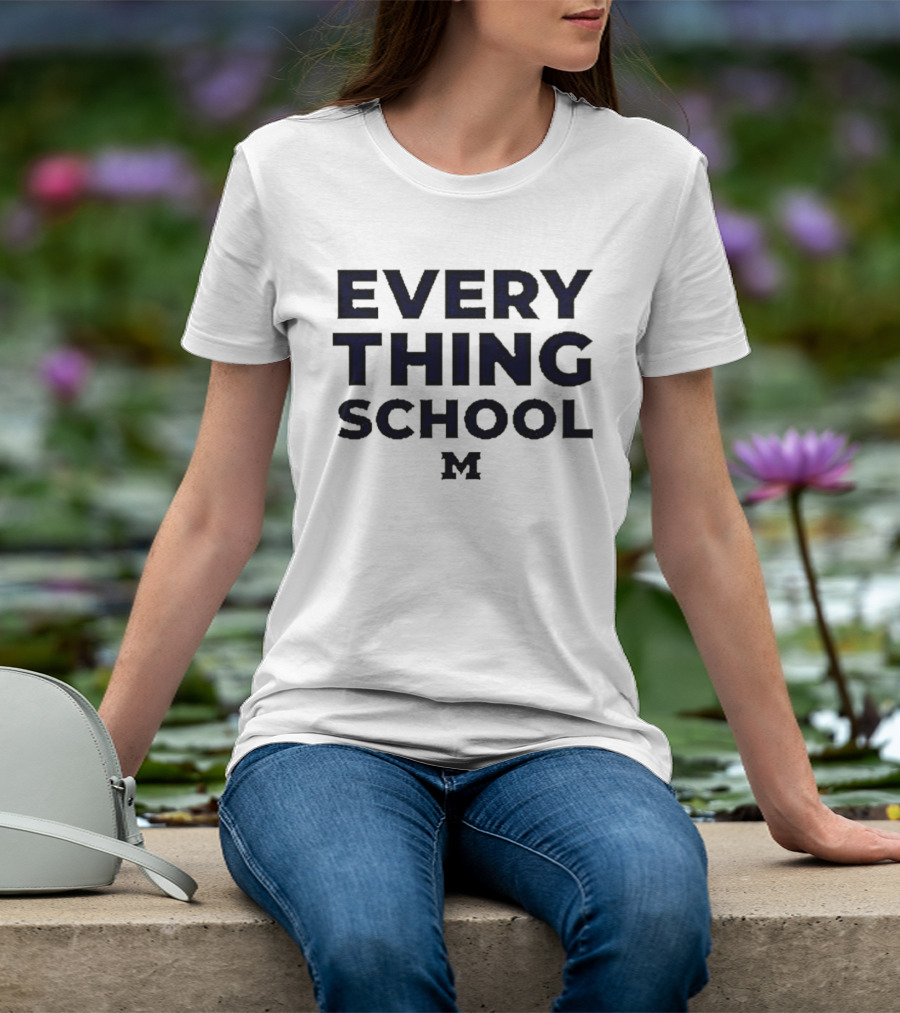 Michigan Wolverines Everything School M T-Shirt